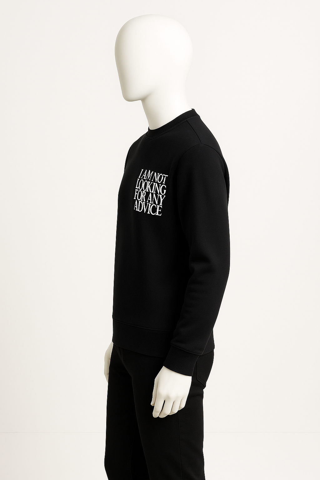 Men’s Black “I Am Not Looking For Any Advice” Sweatshirt – Streetwear by HIM Fashions